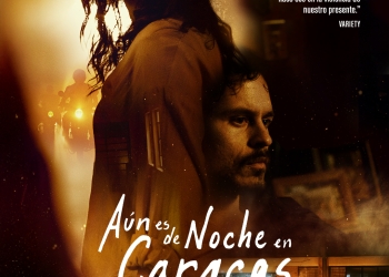 Aún es de noche en Caracas - dirigida por Mariana Rondón y Marité Ugás by Luciana Rodriguez