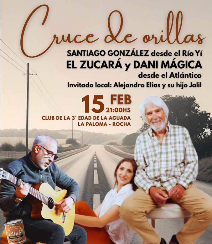 El Zucará y nuevas generaciones - domingo 15 de febrero a las 2100 horas, el Club de la Tercera Edad La Aguada, en La Paloma (Rocha) El Zucará y nuevas generaciones - domingo 15 de febrero a las 2100 horas, el Club de la Tercera Edad La Aguada, en La Paloma (Rocha)