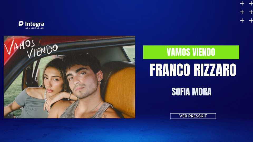 Franco Rizzaro presenta “Vamos Viendo” junto a Sofía Mora: una historia que se vive sin apuro