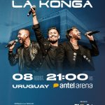 LA KONGA VUELVE A URUGUAY - ANTEL ARENA - 8 DE AGOSTO 2026 – 21:00 HS.