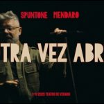 SPUNTONE MENDARO - Otra vez abril [Teatro de Verano]