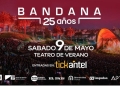 Bandana 25 Años - 9 de mayo 2026 en el Teatro de Verano Ramón Collazo