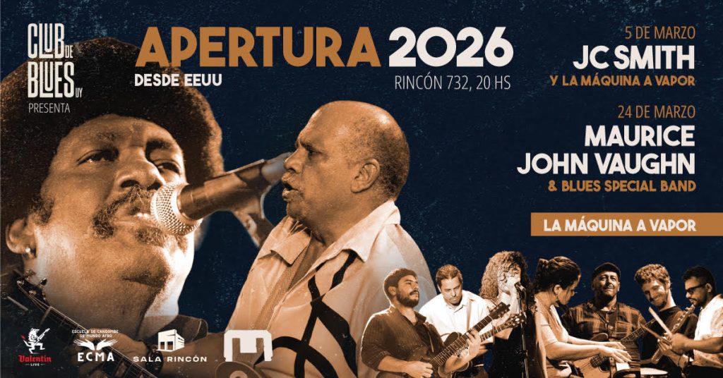 5 y 24 de marzo: Apertura temporada 2026 - Club de Blues Uruguay en Sala Rincón :: JC Smith & Maurice John Vaughn