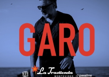 GARO en vivo - La Trastienda Montevideo - 15 de mayo 2026 - 2100 hs.