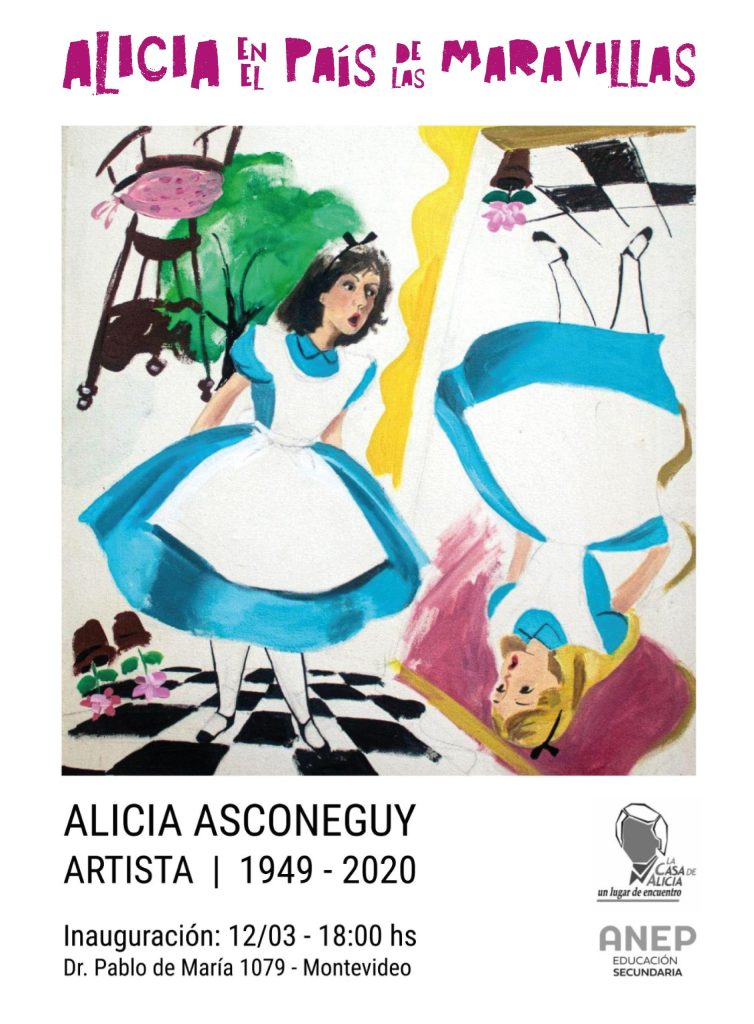 Alicia en el País de las Maravillas Exposición de la pintora Alicia Asconeguy (1949-2020)