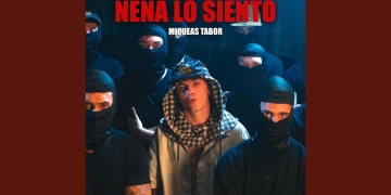 Miqueas Tabor presenta “Nena lo Siento”