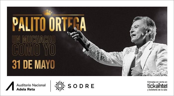 PALITO ORTEGA: Un muchacho como Yo - Auditorio del Sodre - 31 de mayo 2026