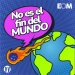No es el fin del mundo - Por El Orden Mundial