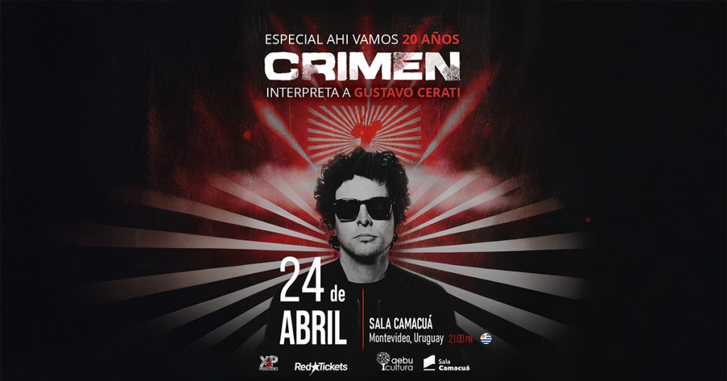 CRIMEN llega a Montevideo con su homenaje a Gustavo Cerati - Sala Camacua - Montevideo - 24 de abril 2026 - 21 hs.