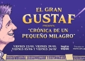 Crónica de un Pequeño Milagro de El Gran Gustaf - Teatro MOVIE - Viernes 22 y 29 de Mayo - Viernes 5 y Viernes 24 de Julio 2026