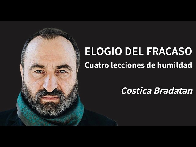 "ELOGIO DEL FRACASO" - Un viaje catártico en busca de la humildad. Costica Bradatan by Claudio Alvarez Teran