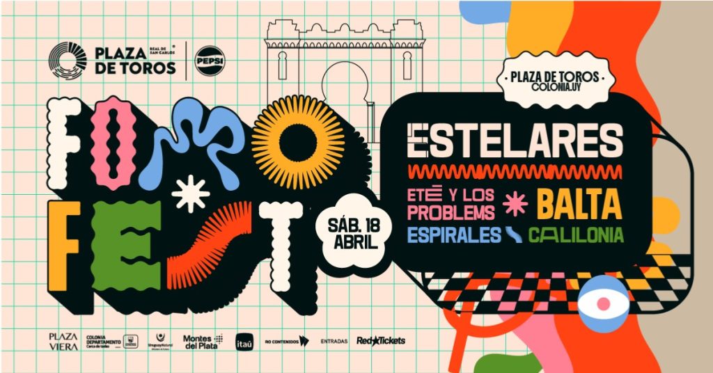 FOMO Fest Colonia 2026 - Sábado 18 de abril - 1900 horas - Plaza de Toros