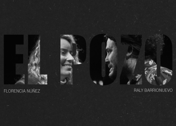 Florencia Núñez - Raly Barrionuevo - El Pozo