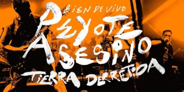 Peyote Asesino (Bien de Vivo) - Tierra Derretida