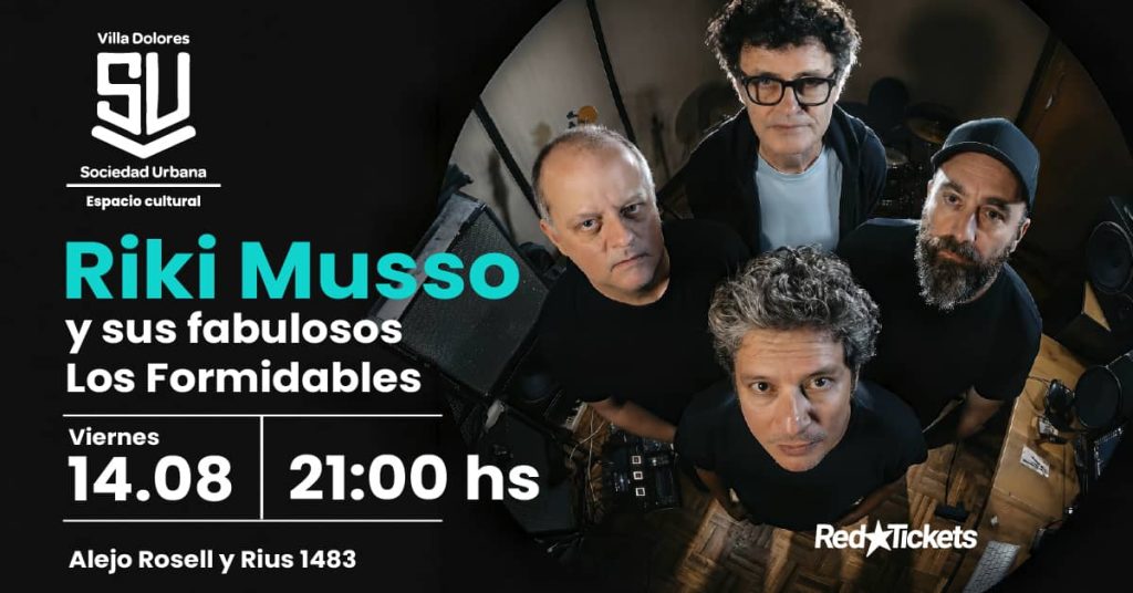 Riki Musso y sus fabulosos Los Formidables - Sociedad Urbana Villa Dolores - Viernes 14 de Agosto 2026 - 21 hs.
