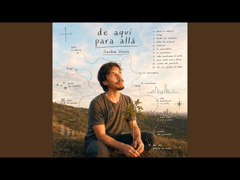 De aquí para allá - Sasha Vuela