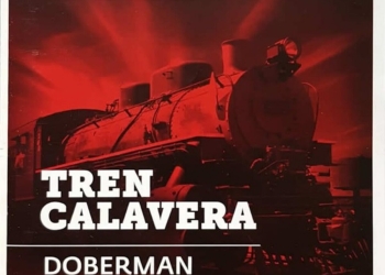 Doberman relanza “Tren Calavera”