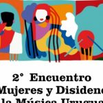 2° Encuentro de Mujeres y Disidencias de la Música Uruguaya: abrimos las inscripciones para artistas de todo el país