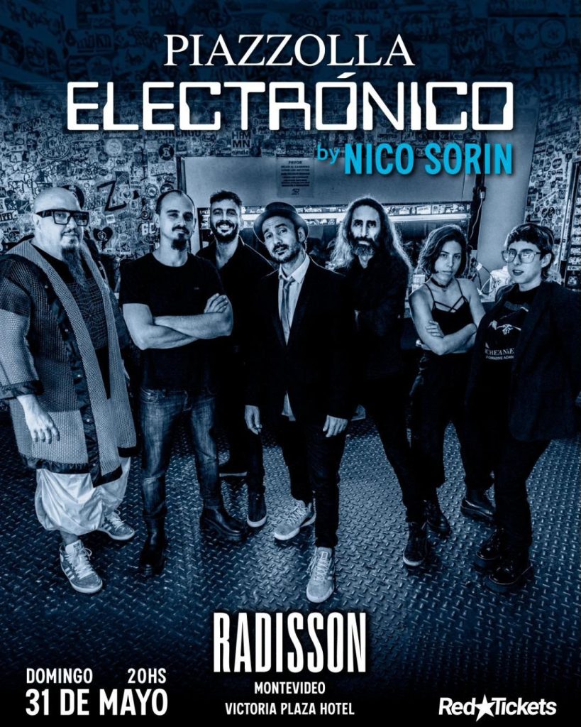 PIAZZOLLA ELECTRÓNICO by NICO SORIN - 31 de mayo 2026 - Radisson Victoria Plaza Hotel
