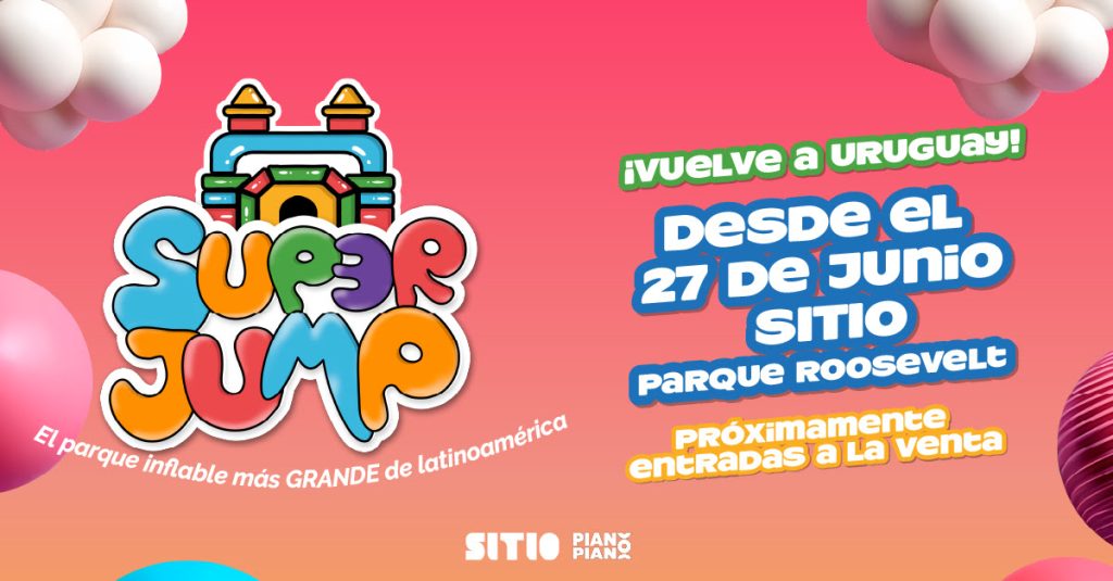 Super Jump: ¡el parque inflable más grande de Latinoamérica en Uruguay!