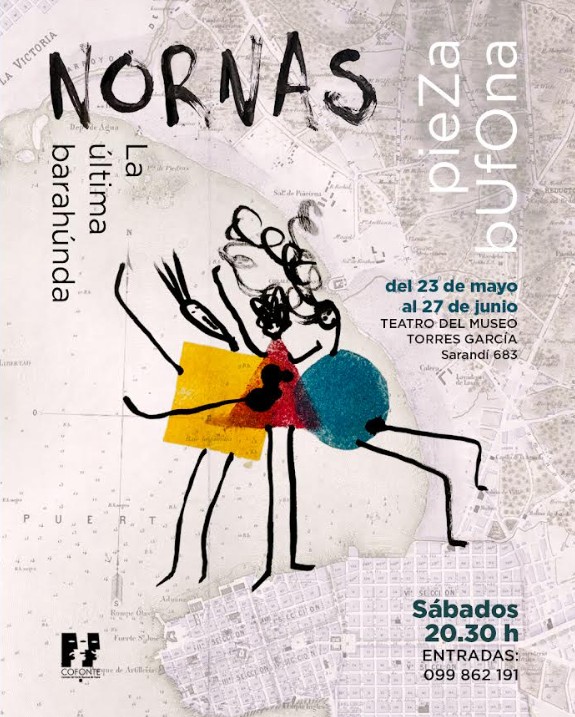 Nornas La última barahúnda - Teatro del Museo Torres García