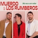 Muerdo inicia una nueva etapa musical con "Me vas a ver volar", junto a la banda mexicana Los Rumberos