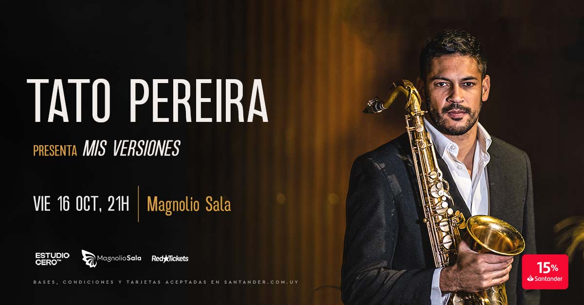 Tato Pereira presenta: Mis Versiones en Sala Magnolio
